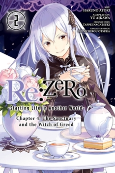 Re:ZERO -Starting Life in Another World-, Chapter 4: The Sanctuary and the Witch of Greed Manga, Vol. 2 - Book #2 of the Re:ZERO -Starting Life in Another World-, Chapter 4