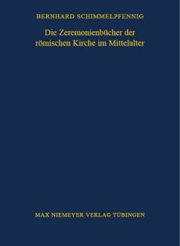 Paperback Die Zeremonienbücher der römischen Kirche im Mittelalter [German] Book