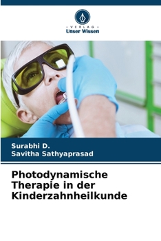 Paperback Photodynamische Therapie in der Kinderzahnheilkunde [German] Book