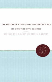 Paperback The Southern Humanities Conference and Its Constituent Societies Book