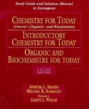 Hardcover Study Guide and Solutions Manual to Accompany Seager/Slabaugh S Chemistry for Today: General, Organic, and Biochemistry Book