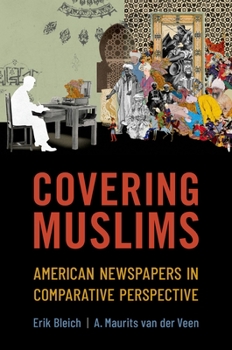 Paperback Covering Muslims: American Newspapers in Comparative Perspective Book