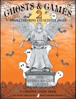 Paperback Ghosts & Games 2: More Spooky Coloring and Activity Pages for Kids: More Spooky Coloring and Activity Pages for Kids: More Spooky Coloring and Activit Book