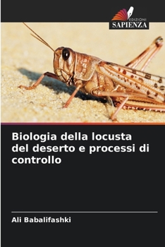 Paperback Biologia della locusta del deserto e processi di controllo [Italian] Book