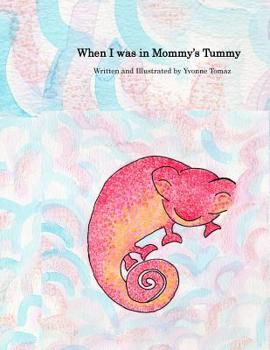 Paperback When I was in Mommy's Tummy Book