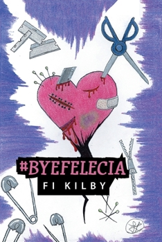 Paperback #Byefelecia Book