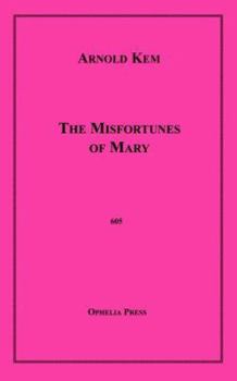 Paperback The Misfortunes of Mary Book