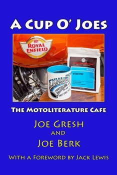 Paperback A Cup O' Joes: The Motoliterature Cafe Book