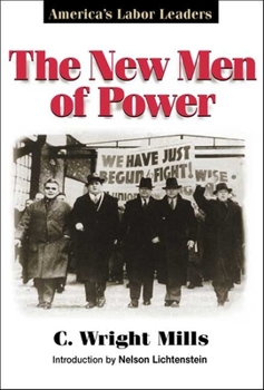 Paperback The New Men of Power: America's Labor Leaders Book