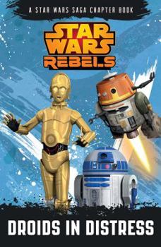 Paperback Star Wars Rebels: Droids in Distress: A Star Wars Rebels Chapter Book
