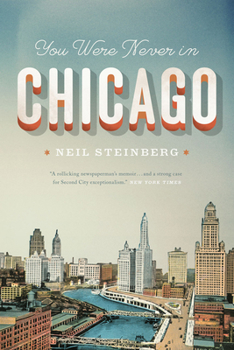 Paperback You Were Never in Chicago Book
