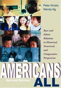 Hardcover Americans All: Race and Ethnic Relations in Historical, Structural, and Comparative Perspectives Book
