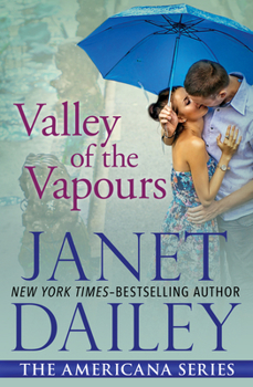 Valley of the Vapours (Americana #4 - Arkansas) (Harlequin Presents #183) - Book #4 of the Americana