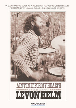 DVD Ain't In It for My Health: A Film About Levon Helm Book