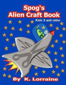 Paperback Spog's Alien Crafts Book