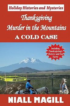 Paperback Thanksgiving Murder in the Mountains: A Cold Case Book