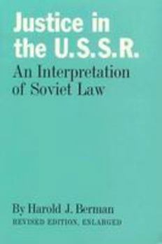 Paperback Justice in the U.S.S.R: An Interpretation of the Soviet Law Book