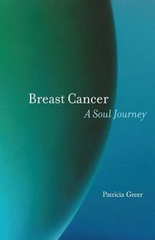 Paperback Breast Cancer: A Soul Journey Book