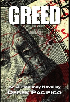 Hardcover Greed: An Eli Hockney Novel Book