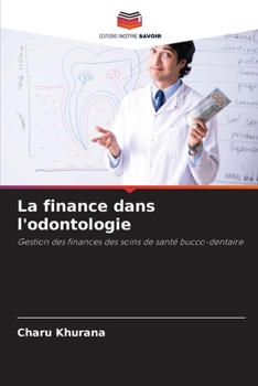 Paperback La finance dans l'odontologie [French] Book