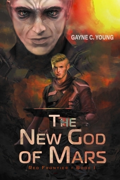Paperback The New God of Mars: Red Frontier Book