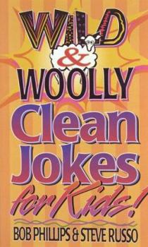 Paperback Wild and Wooly Clean Jokes for Kids Book