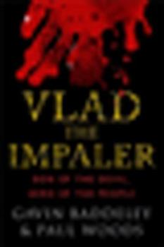 Paperback Vlad the Impaler: Son of the Devil, Hero of the People Book