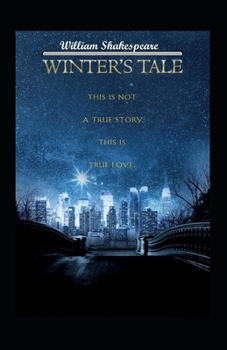 The Winter's Tale: A shakespeare's classic illustrated edition