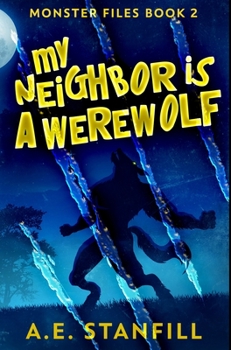 Hardcover My Neighbor Is A Werewolf: Premium Hardcover Edition Book