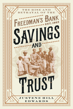 Paperback Savings and Trust: The Rise and Betrayal of the Freedman's Bank Book