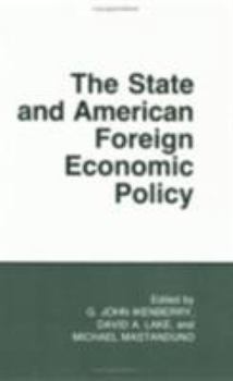 Paperback The State and American Foreign Economic Policy Book