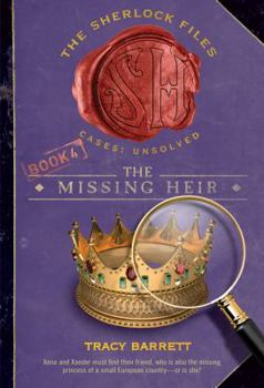 The Missing Heir - Book #4 of the Sherlock Files