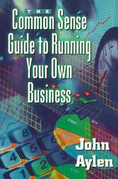 Paperback Commonsense Guide To Running Your Own Business Book
