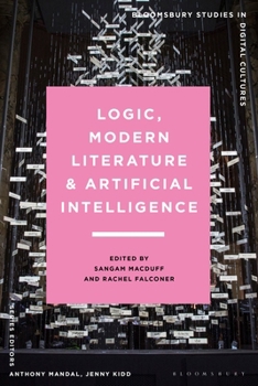 Hardcover Logic, Modern Literature and Artificial Intelligence Book