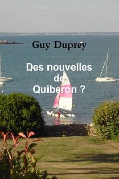 Paperback Des nouvelles de Quiberon? (French Edition) [French] Book