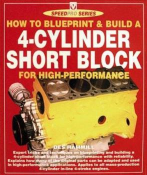 Paperback How to Blueprint and Build a 4 Cyclinder Engine: Short Block for High Performance Book