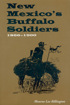 Paperback New Mexico's Buffalo Soldiers: 1866-1900 Book