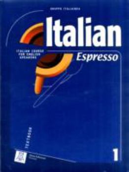 Paperback Italian Espresso 1 : Italian Course for English Speakers [Italian] Book