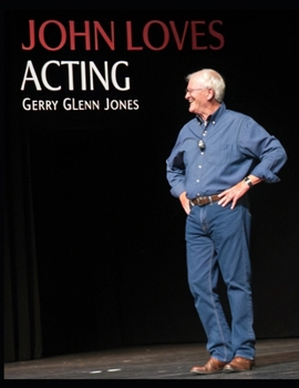 John Loves Acting