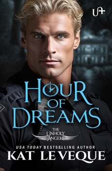 Hour of Dreams (The Unholy Angels)