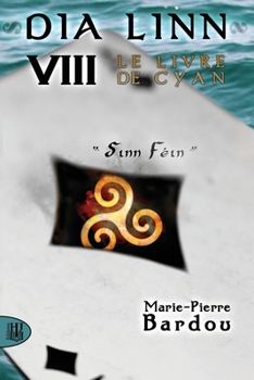 Dia Linn - VIII - Le Livre de Cyan (Sinn Fein)