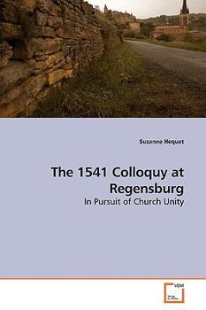 Paperback The 1541 Colloquy at Regensburg Book