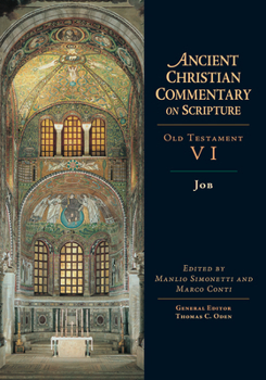 Job: Old Testament - Book #6 of the Ancient Christian Commentary on Scripture