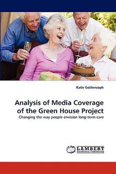 Paperback Analysis of Media Coverage of the Green House Project Book