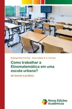 Paperback Como trabalhar a Etnomatemática em uma escola urbana? [Portuguese] Book
