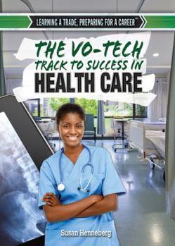 Library Binding The Vo-Tech Track to Success in Health Care Book