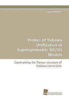 Paperback Probes of Yukawa Unification in Supersymmetric SO(10) Models Book