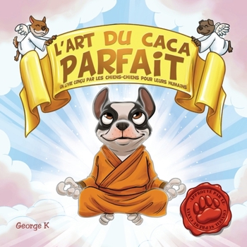 Paperback L'art du Caca Parfait [French] Book