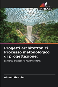 Paperback Progetti architettonici Processo metodologico di progettazione [Italian] Book
