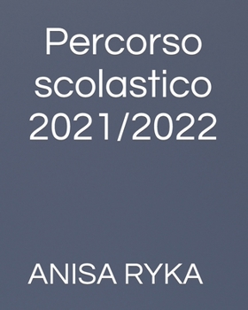 Paperback Percorso scolastico 2021.2022 [Italian] Book